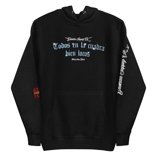 Todos en la cuadra bien locos GSC Unisex Hoodie